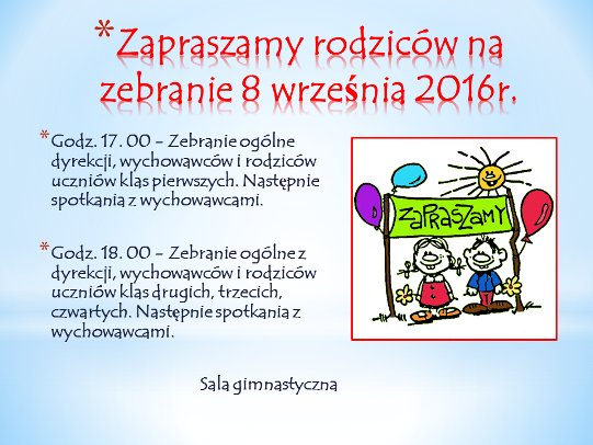 Zapraszamy na zebranie z rodzicami 10 września 2015r 2